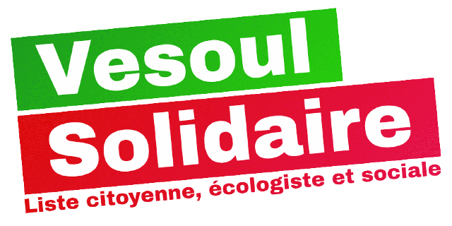 Vesoul Solidaire, liste citoyenne, écologiste et sociale - scrutin des municipales des 15 et 22 mars 2026 - Ville de Vesoul ( 70550 )